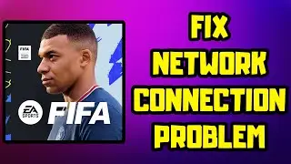 How to FIX FIFA Mobile Network Connection Problem Android & IOS | No Internet Connection Error