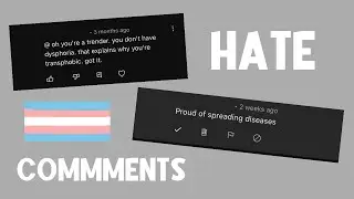 Addressing Hate Comments I Get