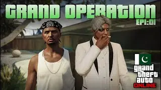 Grand Operation Episode 1 Pilot | GTA Online Gameplay