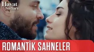 Hayat Sırları - Romantik Sahneler