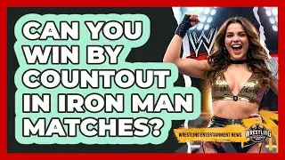 Can You Win By Countout In Iron Man Matches?