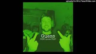 Charli XCX - Guess (KIRK Quick FLIP)