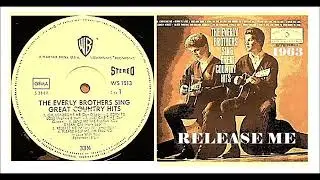 The Everly Brothers - Release Me
