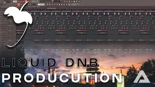 Chill Liquid Drum & Bass Production [June 8th]