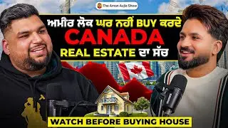 Canada ਦੇ Real Estate ਦਾ ਸੱਚ | How to Grow your money | 2026 | Realtor Rohit | Aman Aujla 