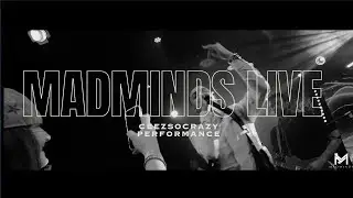 MADMINDS LIVE GRAND FINALE - Ceez So Crazy Live Performance [Live From Alpha Wave Studios]