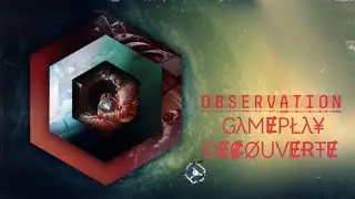 Observation (ps5): GAMEPLAY D&Eacute;COUVERTE (FR)