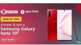Amazon Quiz Answers Today | Win Samsung Galaxy Note 10
