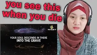YOU SEE THIS FEW MOMENTS AFTER YOU DIE|the islam tv||REACTION