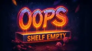 Oops Shelf Empty
