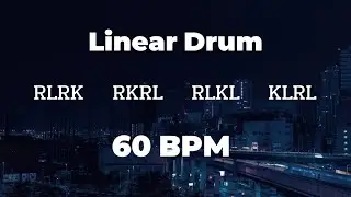 Linear Drum Workout 60 BPM