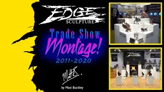 Edge Sculpture Trade Show Montage 2011 - 2020