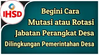 MEKANISME MUTASI JABATAN PERANGKAT DESA DILINGKUNGAN PEMERINTAHAN DESA