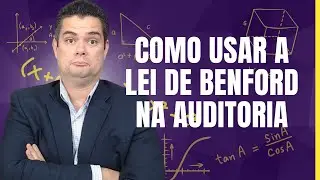 Como aplicar a Lei de Benford na auditoria