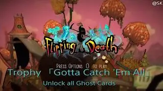 Flipping Death  Trophy 「Gotta Catch 'Em All」