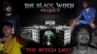 The Black Witch Project⚠️☠️ | Most Dangerous சூனிய கிழவின் ஆத்மா   |  #graywolf #simplysarath