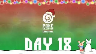 DAY 18 🎁 PokeCollection's Advent Calendar!