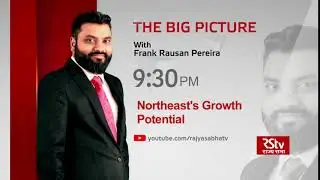 Teaser - The Big Picture: Northeast's Growth Potential | 9:30 pm