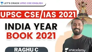India Year Book 2021 | UPSC CSE/IAS 2021-2022 | Raghu C