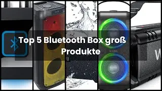 BLUETOOTH BOX GROSS: Top 5 Bluetooth Box gro&szlig; Produkte ✅