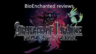 Final Fantasy Stranger of Paradise - An Underrated Classic and love letter to the franchise