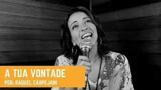 A TUA VONTADE - Movimento dos Focolares | Raquel Carpejani