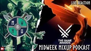 THE GAME AWARDS 2023 - LIVE REACTION | MIDWEEK MIXUP PODCAST