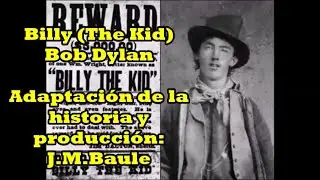 Billy (The Kid) Bob Dylan - Adaptada por: J.M.Baule