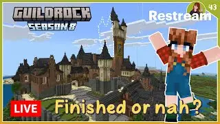 Will chat help me OR distract me? Finishing the last tower! | Guildrock SMP S8 | Stream #43