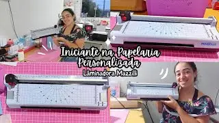 LAMINADORA COM REFILADORA MAZZILLI minhas impressões. Iniciante