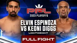 Elvin Espinoza vs Keoni Diggs | PFL 7, 2023