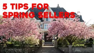 5 Tips to Sell Your Home This Spring