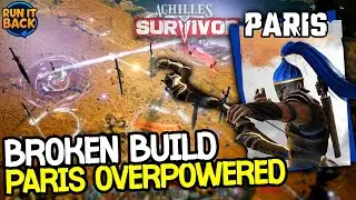 This Paris Build Is COMPLETELY BROKEN! -  Achilles: Survivor