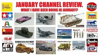 Обзор канала за январь. Чем я занимался в январе. TAMIYA, AOSHIMA, ZVEZDA, MINIART, AIRFIX.