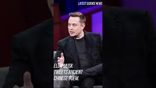 Elon Musk Tweets Ancient Chinese Poem
