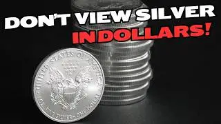 Don't Value Gold & Silver in Dollars?? The Hidden Paradox Exposed!
