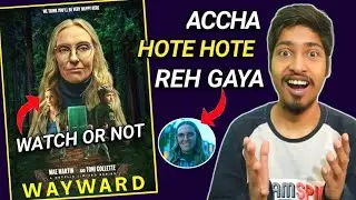 Netflix Wayward Series REVIEW | 🙂 Thoda Aur Soch Lete| 2025 | Wayward All Episodes Review Hindi