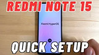 Xiaomi Redmi Note 15 5G First Time - Qiuck Setup