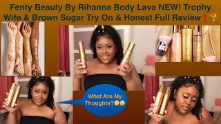 Fenty Beauty By Rihanna Body Lava NEW! Trophy Wife & Brown Sugar Try On & Honest Full Review❗️🏆