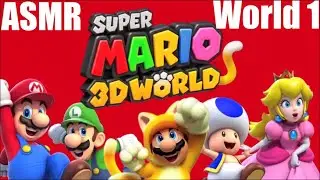 ASMR: Super Mario 3D World (Part 1)