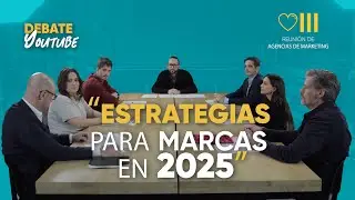 Mesa de debate sobre Youtube - 8&ordf; Reuni&oacute;n de Agencias de Marketing
