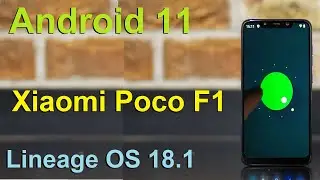 How to Update Android 11 in XIOMI POCO F1 (Lineage OS 18.1) Custom Rom Install and Review