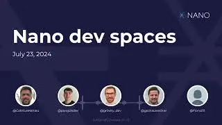 Weekly Nano Dev Space 23/07/2024