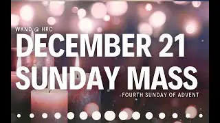 Live  Sunday Mass - Holy Redeemer Catholic Church - 12-21-25 11am