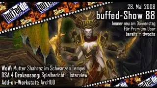 Retro: buffedShow 088: World of Warcraft und Drakensang