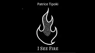 I See Fire- Patrice Tipoki- Bushfire AID- Ed Sheeran Cover