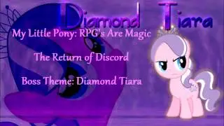 MLP:RPG's Are Magic- Part Thirty-five- Boss Theme- Diamond Tiara