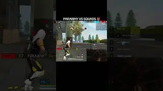 PARAWHY VS 2 SQUADS.  #parati #parawhy #freefire
