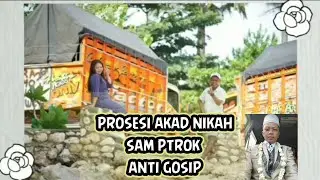Hari bahagia sam ptrok anti gosip // sam ptrok menikah