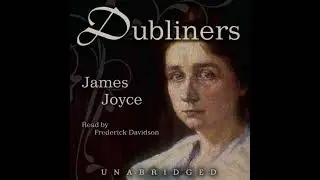 Dubliners - James Joyce